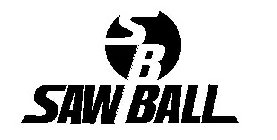 S B SAW BALL