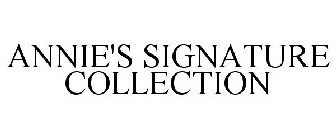 ANNIE'S SIGNATURE COLLECTION