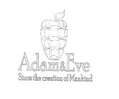 ADAM & EVE SINCE THE CREATION OF MANKIND