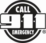 CALL 9-1-1 EMERGENCY