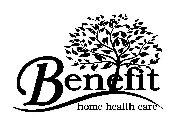 BENEFIT HOME HEALTH CARE