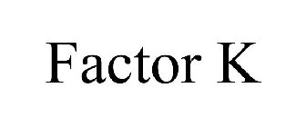 FACTOR K