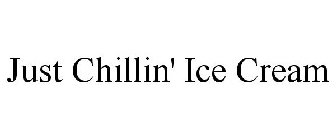 JUST CHILLIN' ICE CREAM
