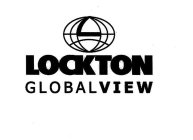 L LOCKTON GLOBALVIEW