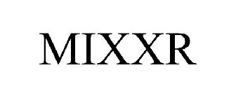 MIXXR