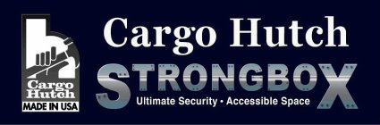 H CARGO HUTCH, MADE IN USA STRONGBOX ULTIMATE SECURITY, °ACCESSIBLE SPACE