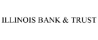 ILLINOIS BANK & TRUST