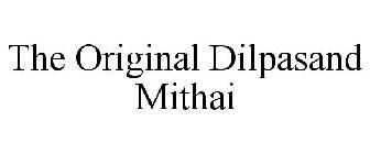 THE ORIGINAL DILPASAND MITHAI