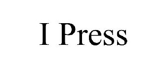 I PRESS