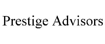 PRESTIGE ADVISORS