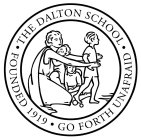 ·THE DALTON SCHOOL· FOUNDED 1919 · GO FORTH UNAFRAID