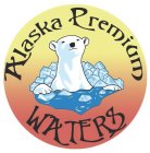 ALASKA PREMIUM WATERS