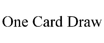 ONE CARD DRAW