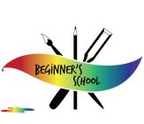 BEGINNER'S SCHOOL