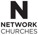 N NETWORK CHURCHES