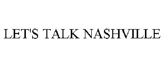 LET'S TALK NASHVILLE
