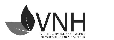 VNH VISITING NURSE AND HOSPICE FOR VERMONT AND NEW HAMPSHIRE