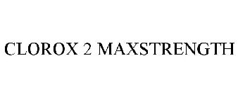 CLOROX 2 MAXSTRENGTH
