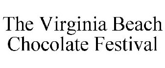 THE VIRGINIA BEACH CHOCOLATE FESTIVAL