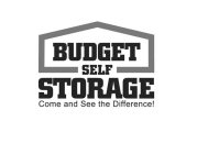 BUDGET SELF STORAGE COME AND SEE THE DIFFERENCE!