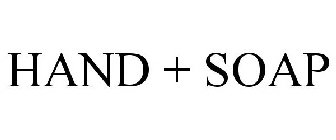 HAND + SOAP