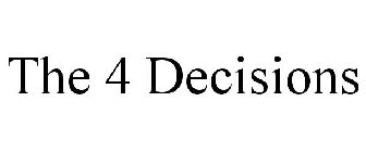 THE 4 DECISIONS