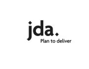 JDA. PLAN TO DELIVER