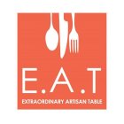 E.A.T EXTRAORDINARY ARTISAN TABLE