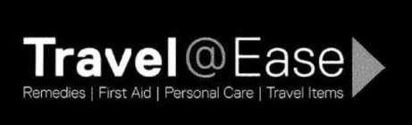 TRAVEL@EASE REMEDIES | FIRST AID | PERSONAL CARE | TRAVEL ITEMS.NAL CARE | TRAVEL ITEMS.