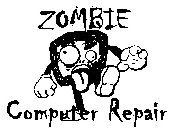 ZOMBIE COMPUTER REPAIR