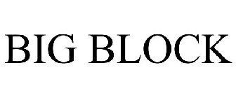 BIG BLOCK