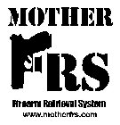 MOTHER FRS FIREARM RETRIEVAL SYSTEM WWW.MOTHERFRS.COM