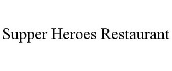 SUPPER HEROES RESTAURANT