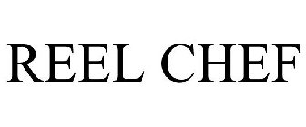 REEL CHEF