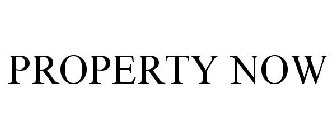 PROPERTY NOW