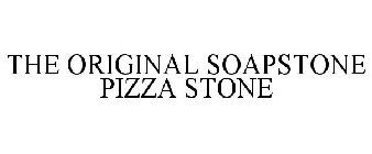 THE ORIGINAL SOAPSTONE PIZZA STONE