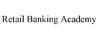 RETAIL BANKING ACADEMY