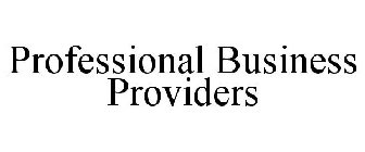 PROFESSIONAL BUSINESS PROVIDERS