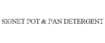 SIGNET POT & PAN DETERGENT