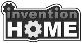 INVENTION HOME