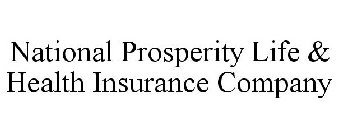 NATIONAL PROSPERITY LIFE & HEALTH INSURANCE COMPANY