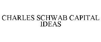 CHARLES SCHWAB CAPITAL IDEAS