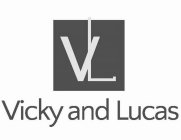 VL VICKY AND LUCAS