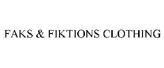 FAKS & FIKTIONS CLOTHING
