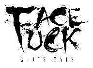 FACE UCK SLUTS ONLY