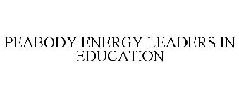 PEABODY ENERGY LEADERS IN EDUCATION