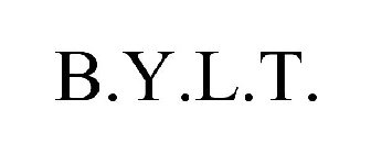 B.Y.L.T.