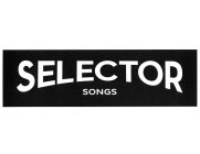 SELECTOR SONGS