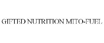 GIFTED NUTRITION MITO-FUEL