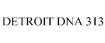 DETROIT DNA 313